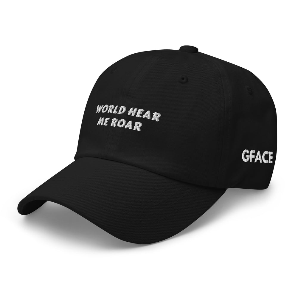 Gface Black Dad hat World Hear Me Roar Slogan (MULTIPLE COLORS)